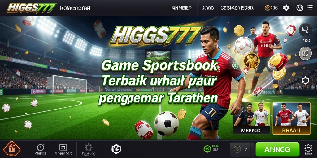 Tampilan menarik saat bermain Sportsbook di HIGGS777.